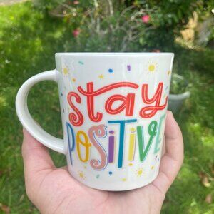NEW!!! “STAY POSITIVE” - MUG